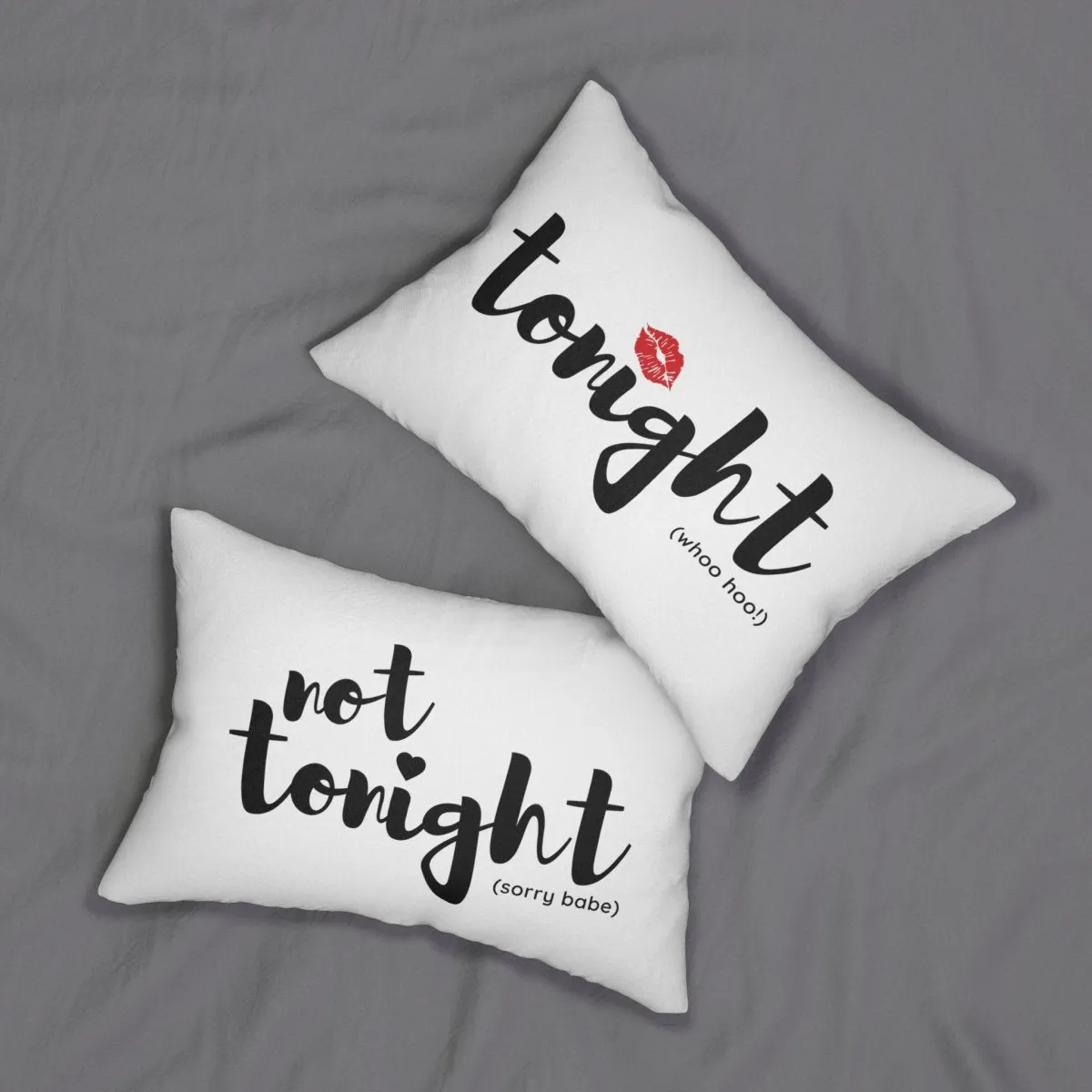 Tonight / Not Tonight - Love Pillow with Stuffing